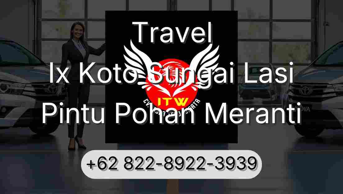Travel Ix Koto Sungai Lasi Pintu Pohan Meranti
