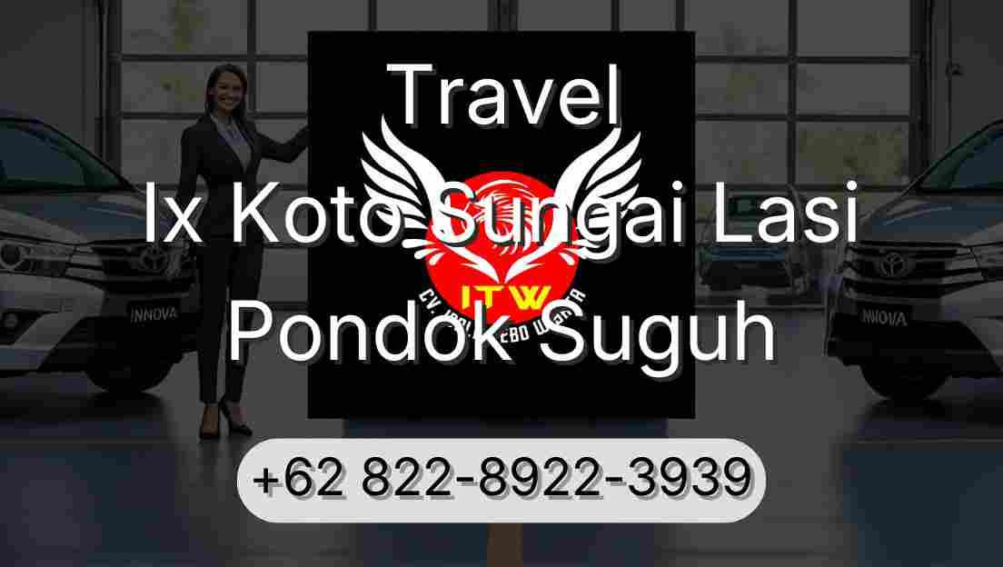 Travel Ix Koto Sungai Lasi Pondok Suguh