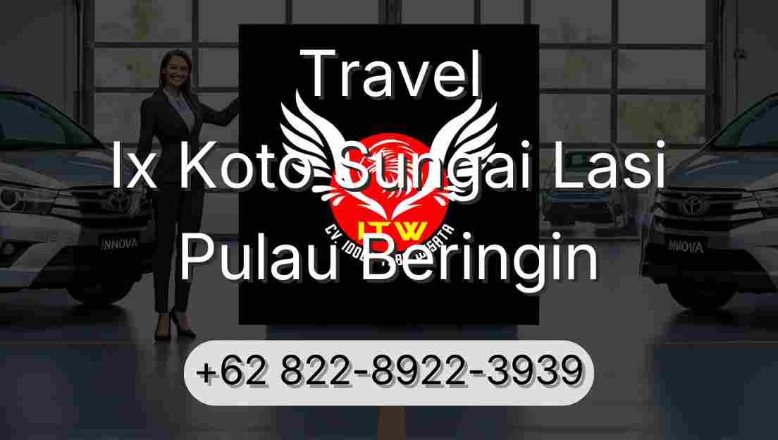 Travel Ix Koto Sungai Lasi Pulau Beringin