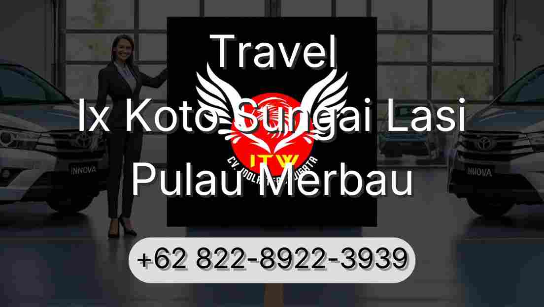 Travel Ix Koto Sungai Lasi Pulau Merbau