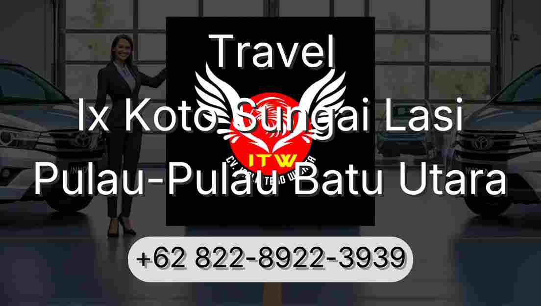Travel Ix Koto Sungai Lasi Pulau-Pulau Batu Utara