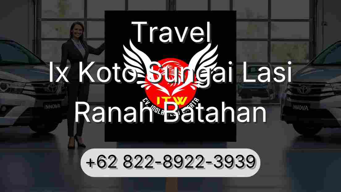 Travel Ix Koto Sungai Lasi Ranah Batahan