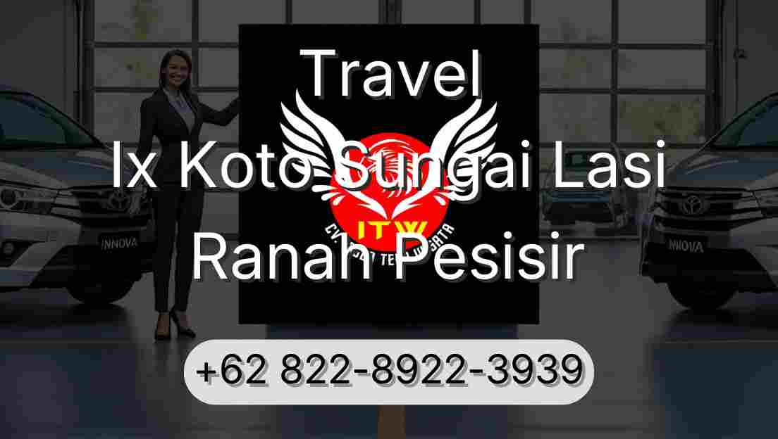 Travel Ix Koto Sungai Lasi Ranah Pesisir