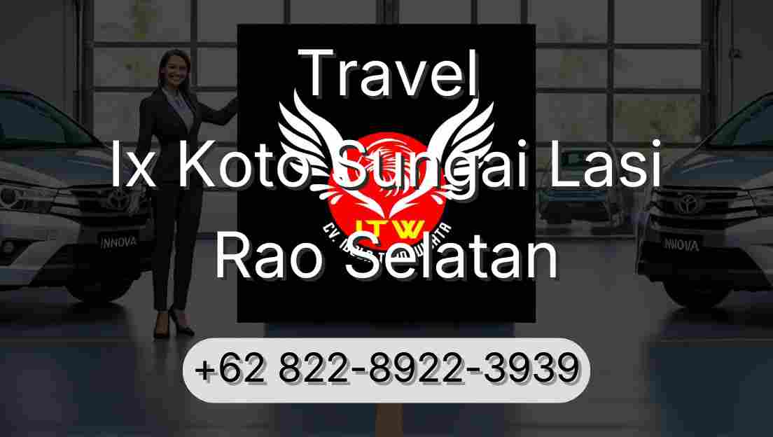 Travel Ix Koto Sungai Lasi Rao Selatan