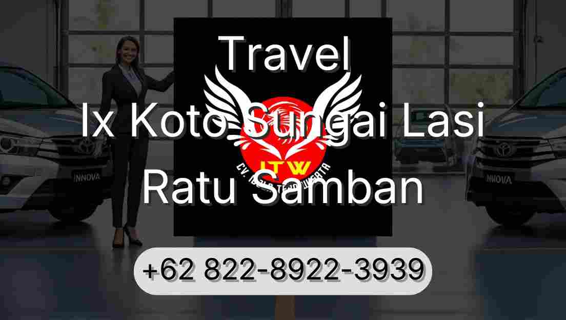 Travel Ix Koto Sungai Lasi Ratu Samban