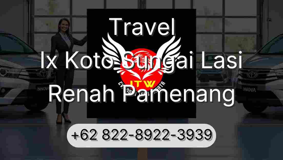 Travel Ix Koto Sungai Lasi Renah Pamenang