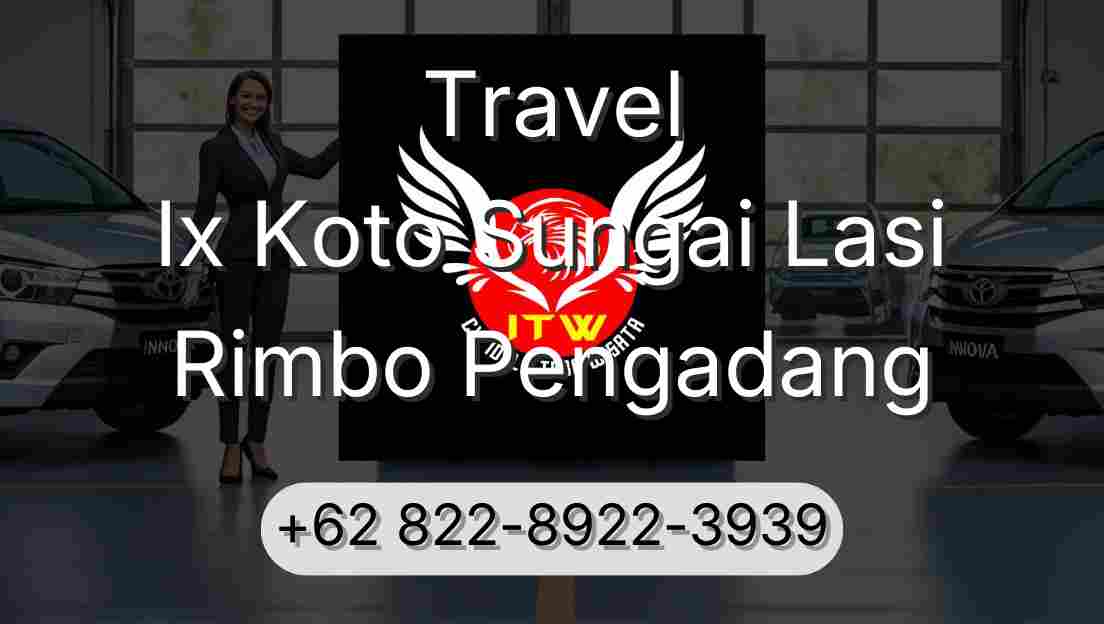 Travel Ix Koto Sungai Lasi Rimbo Pengadang