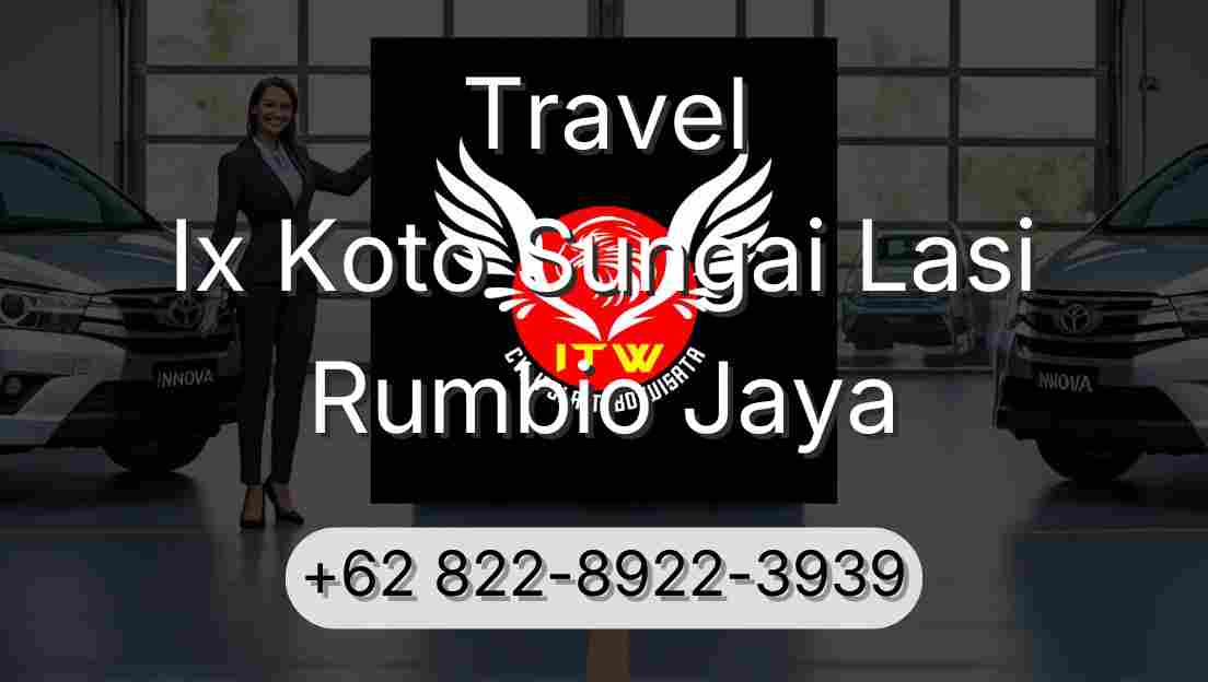 Travel Ix Koto Sungai Lasi Rumbio Jaya