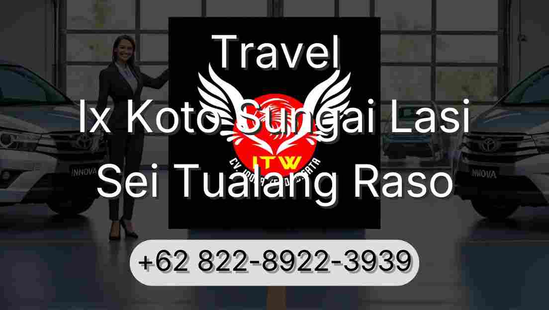 Travel Ix Koto Sungai Lasi Sei Tualang Raso