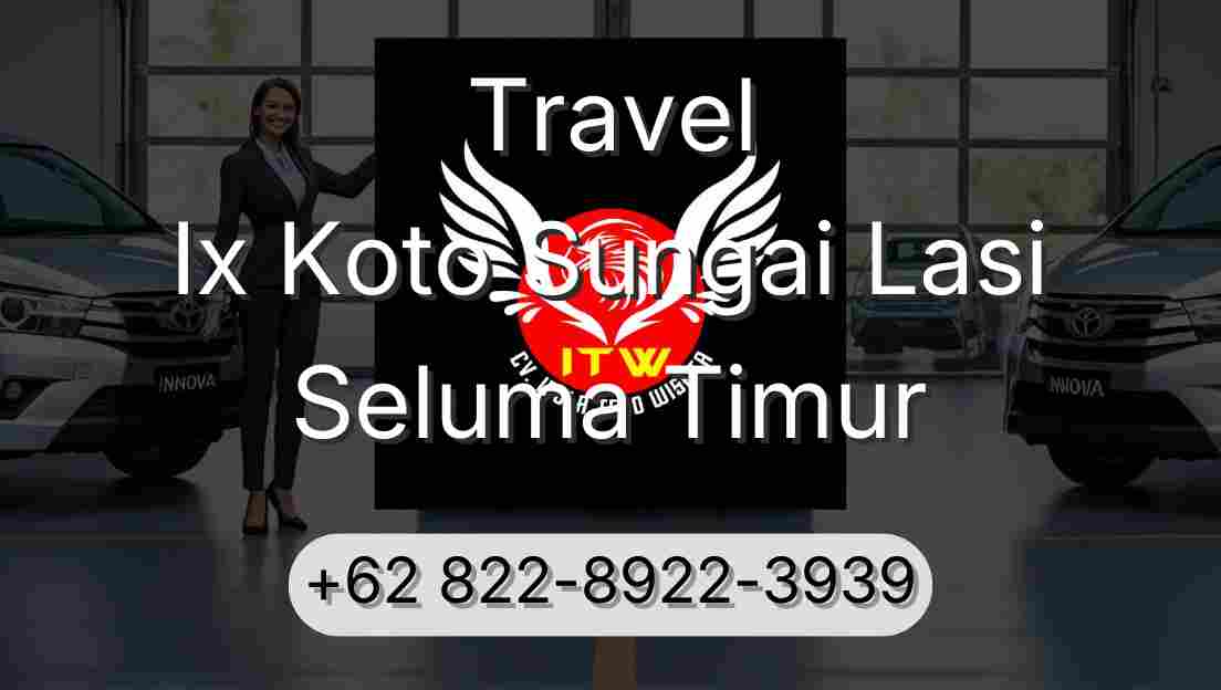 Travel Ix Koto Sungai Lasi Seluma Timur