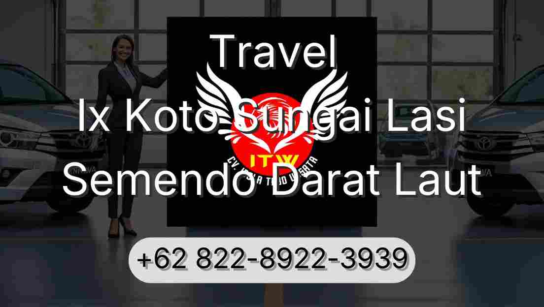 Travel Ix Koto Sungai Lasi Semendo Darat Laut