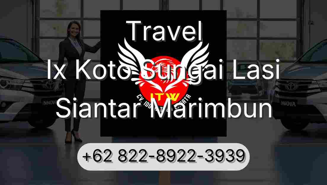 Travel Ix Koto Sungai Lasi Siantar Marimbun