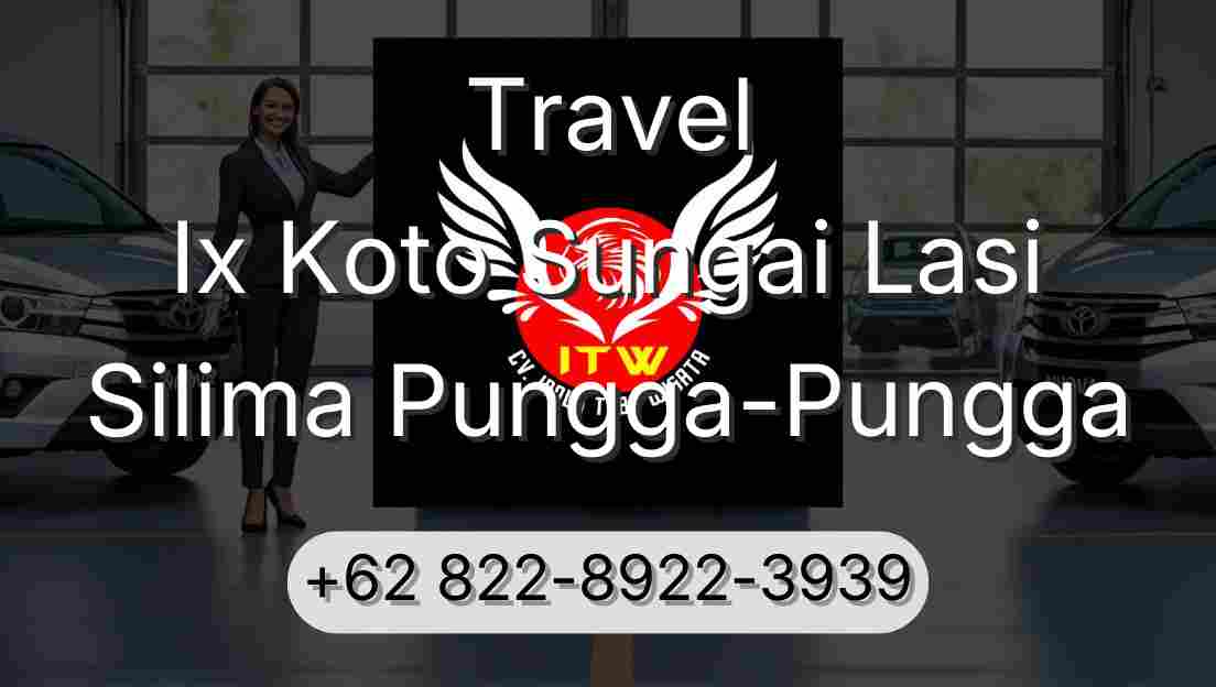 Travel Ix Koto Sungai Lasi Silima Pungga-Pungga