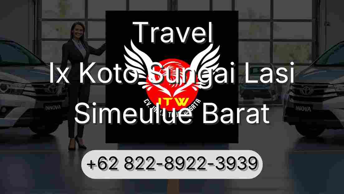 Travel Ix Koto Sungai Lasi Simeulue Barat