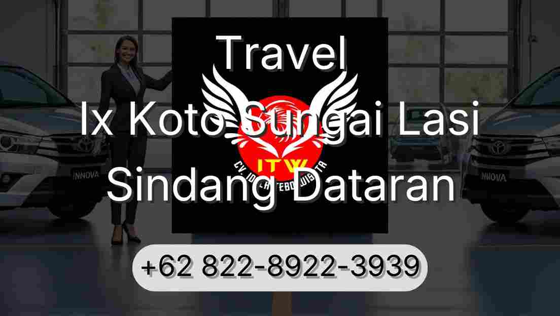 Travel Ix Koto Sungai Lasi Sindang Dataran