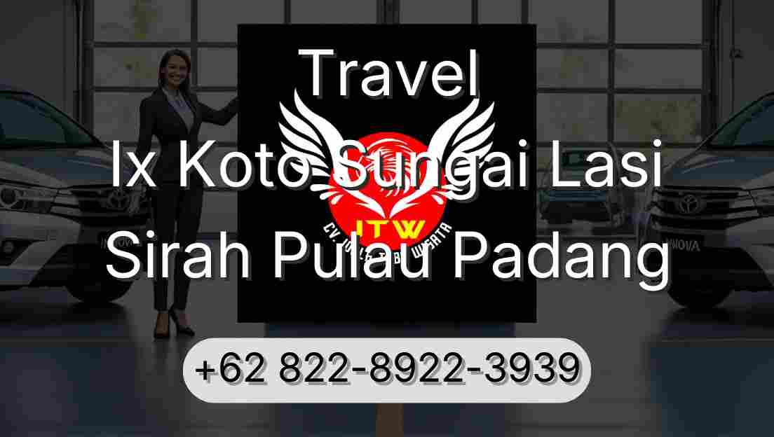 Travel Ix Koto Sungai Lasi Sirah Pulau Padang