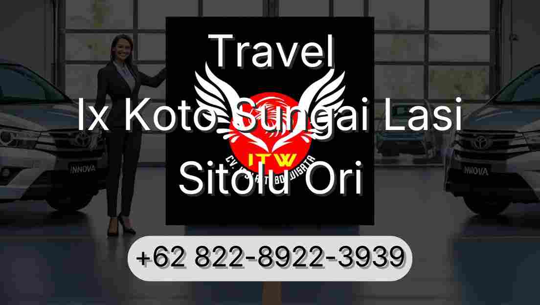 Travel Ix Koto Sungai Lasi Sitolu Ori