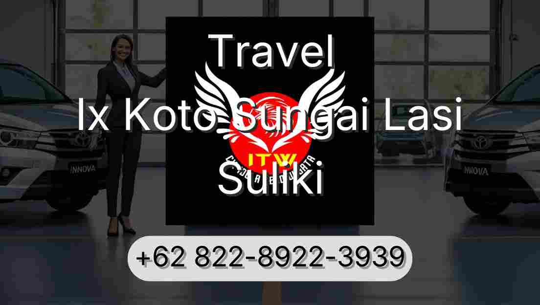 Travel Ix Koto Sungai Lasi Suliki