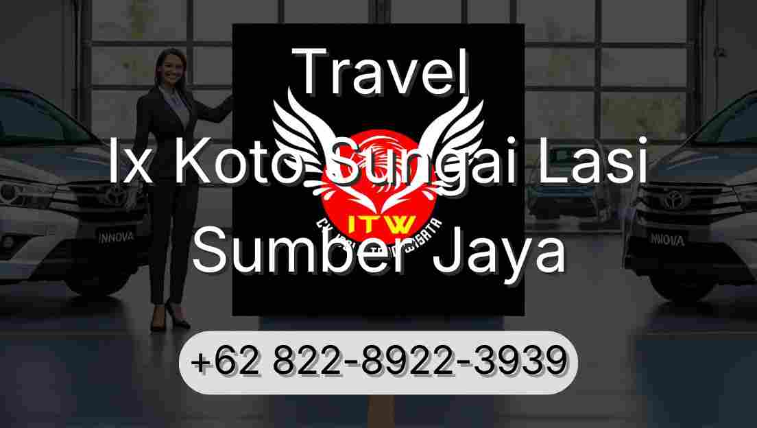 Travel Ix Koto Sungai Lasi Sumber Jaya