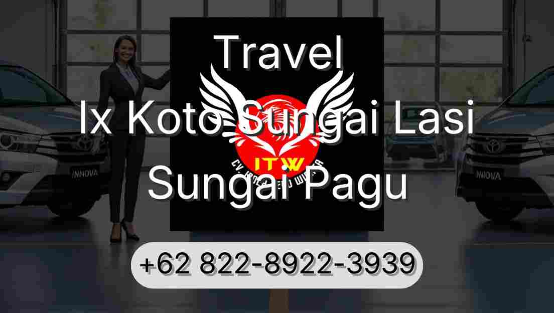 Travel Ix Koto Sungai Lasi Sungai Pagu