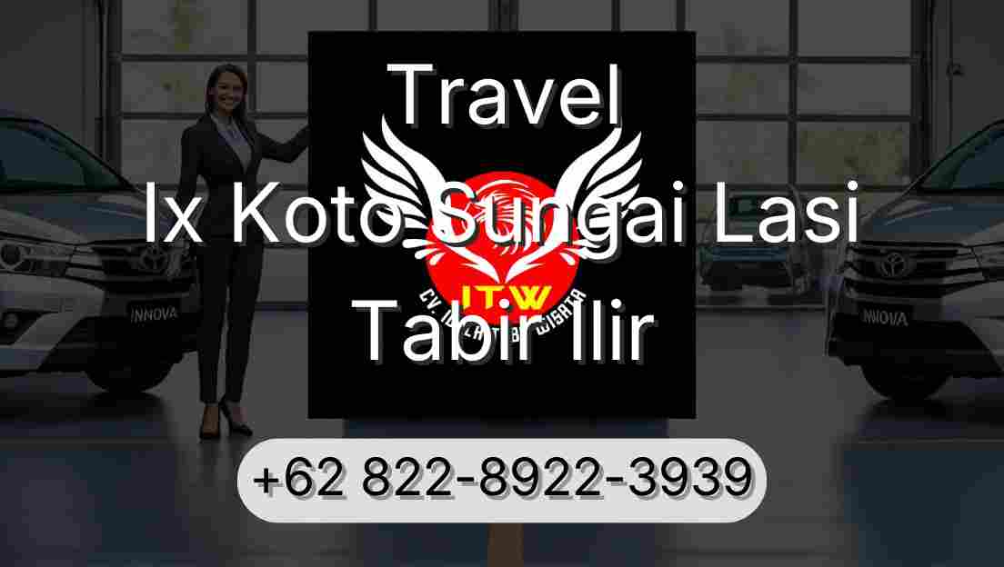 Travel Ix Koto Sungai Lasi Tabir Ilir