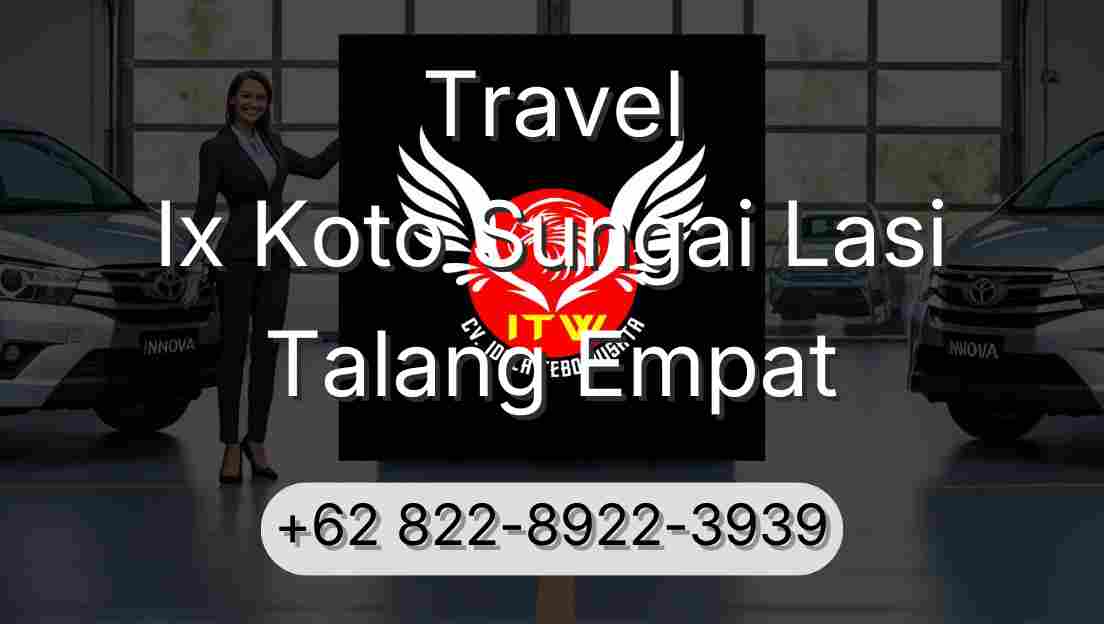 Travel Ix Koto Sungai Lasi Talang Empat
