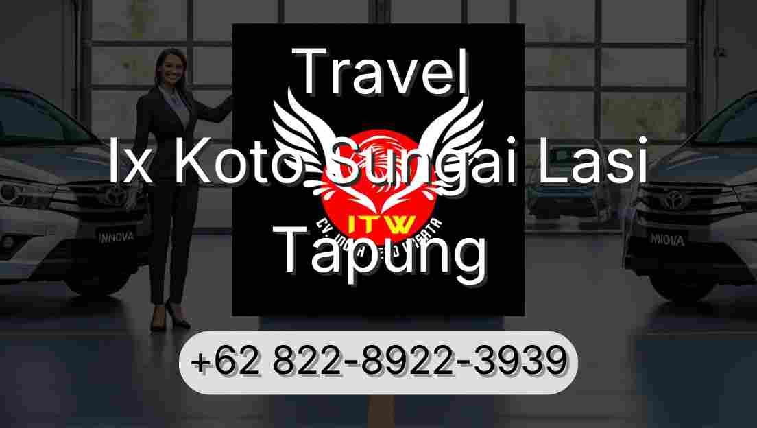 Travel Ix Koto Sungai Lasi Tapung
