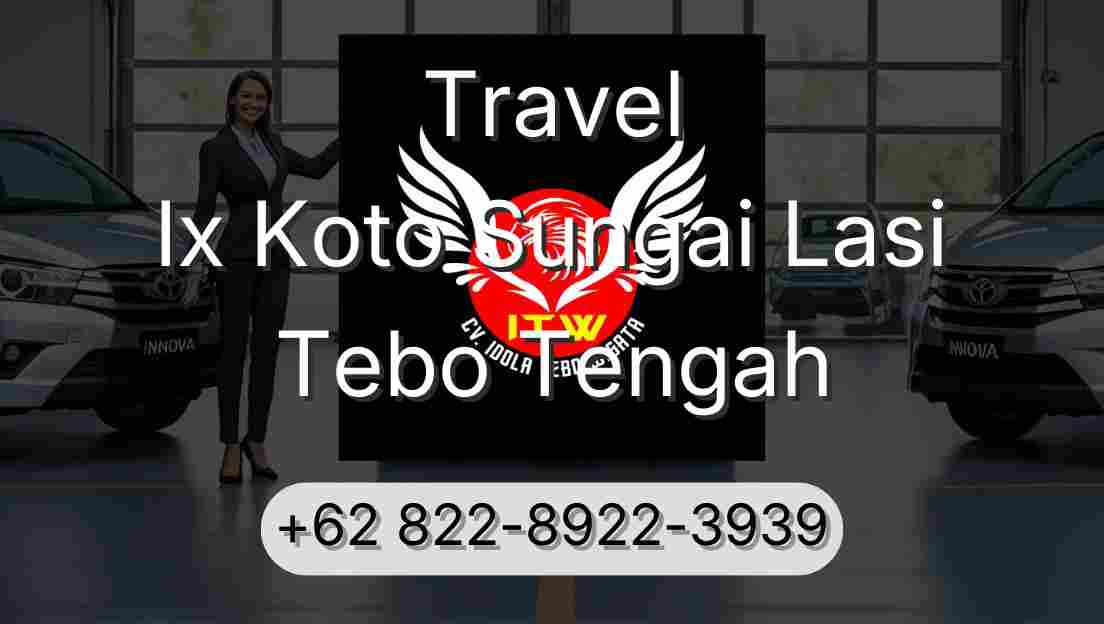 Travel Ix Koto Sungai Lasi Tebo Tengah