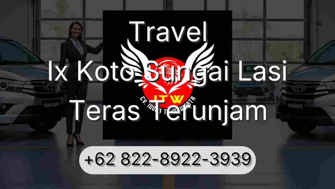 Travel Ix Koto Sungai Lasi Teras Terunjam