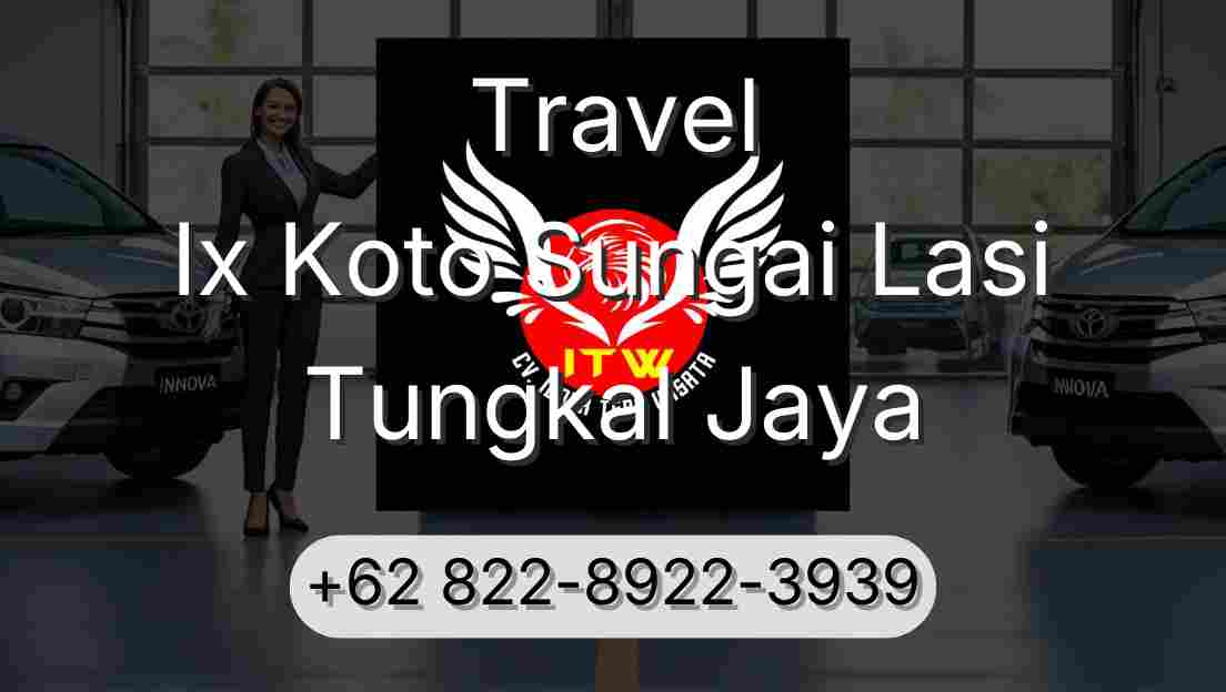 Travel Ix Koto Sungai Lasi Tungkal Jaya