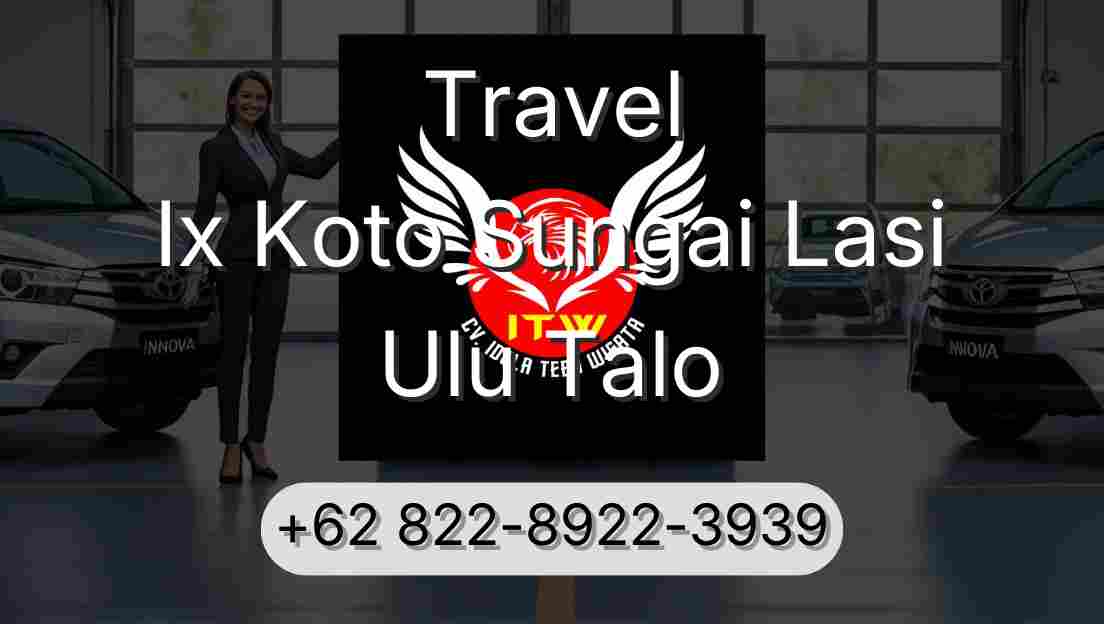 Travel Ix Koto Sungai Lasi Ulu Talo