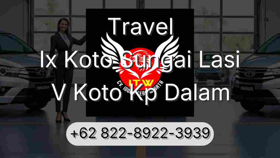 Travel Ix Koto Sungai Lasi V Koto Kp Dalam