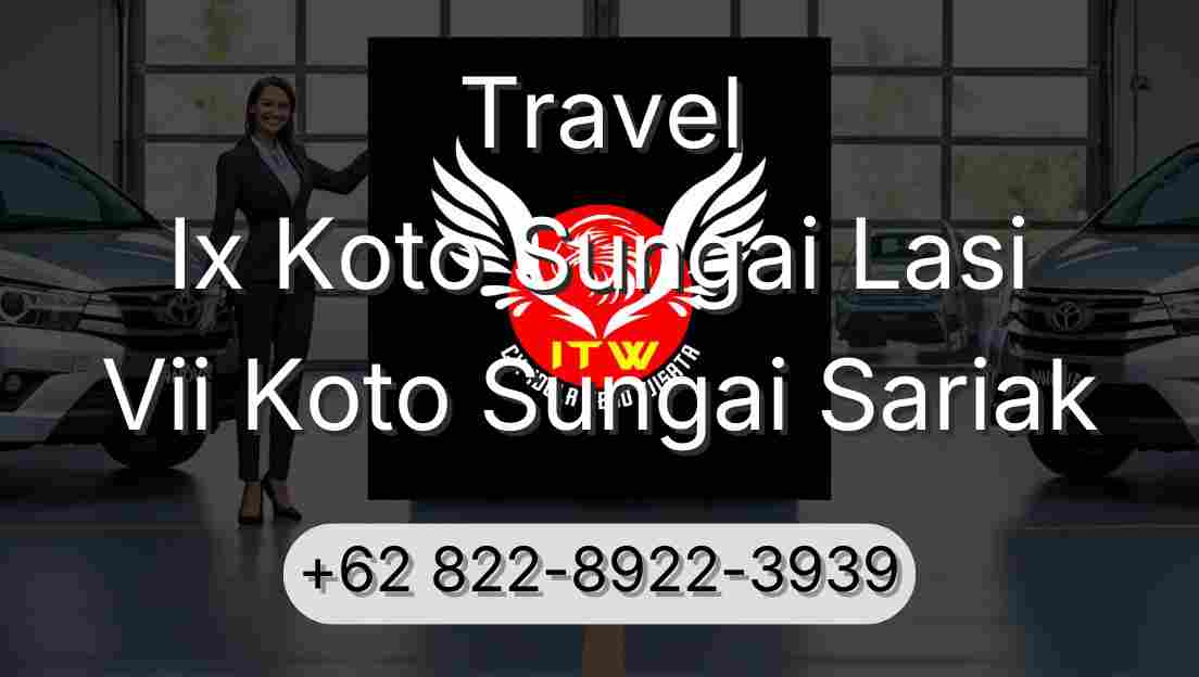 Travel Ix Koto Sungai Lasi Vii Koto Sungai Sariak