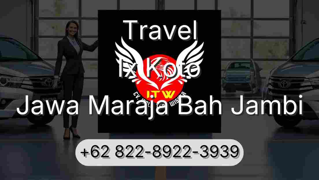 Travel Ix Koto Jawa Maraja Bah Jambi