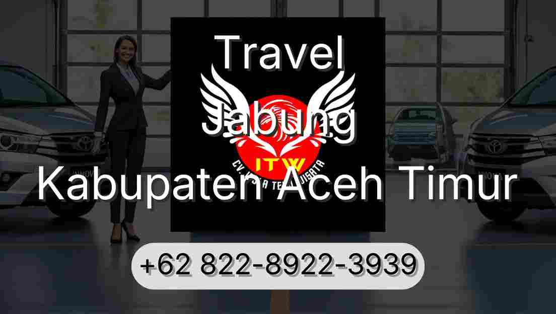 Travel Jabung Kabupaten Aceh Timur