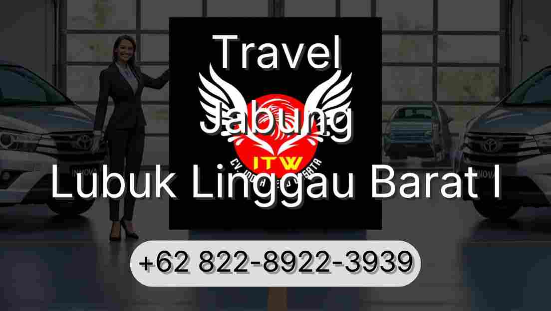 Travel Jabung Lubuk Linggau Barat I