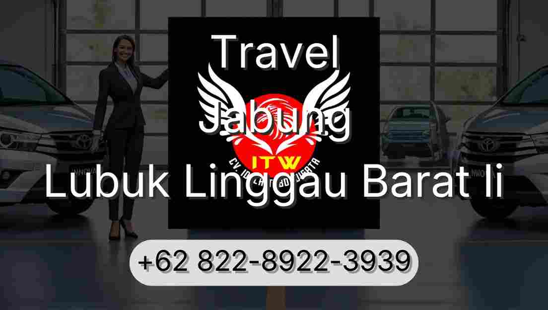 Travel Jabung Lubuk Linggau Barat Ii