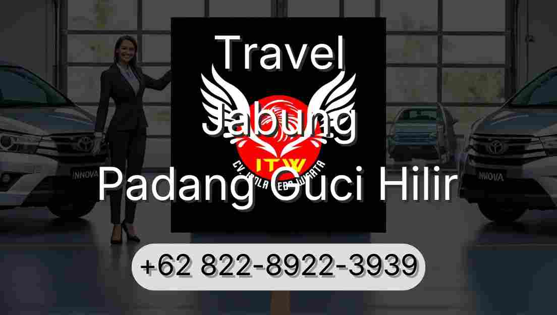 Travel Jabung Padang Guci Hilir