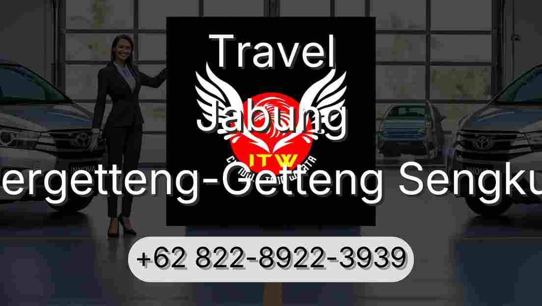 Travel Jabung Pergetteng-Getteng Sengkut