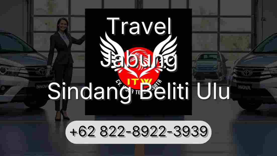 Travel Jabung Sindang Beliti Ulu