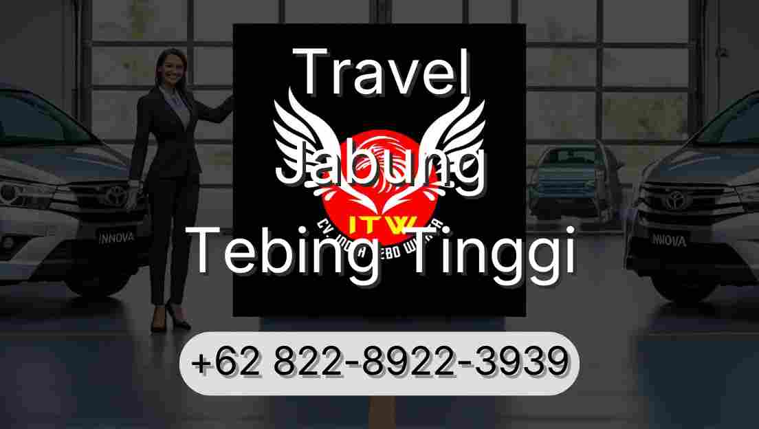 Travel Jabung Tebing Tinggi