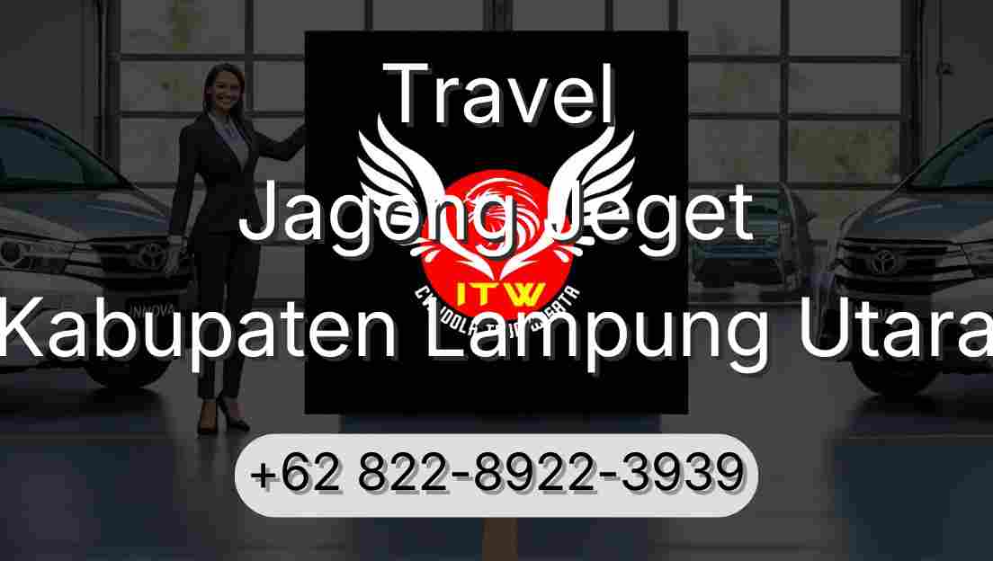 Travel Jagong Jeget Kabupaten Lampung Utara