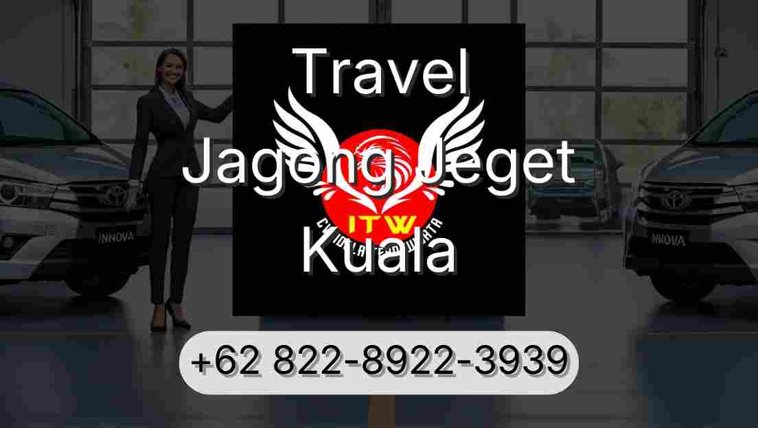 Travel Jagong Jeget Kuala