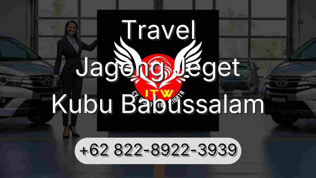 Travel Jagong Jeget Kubu Babussalam