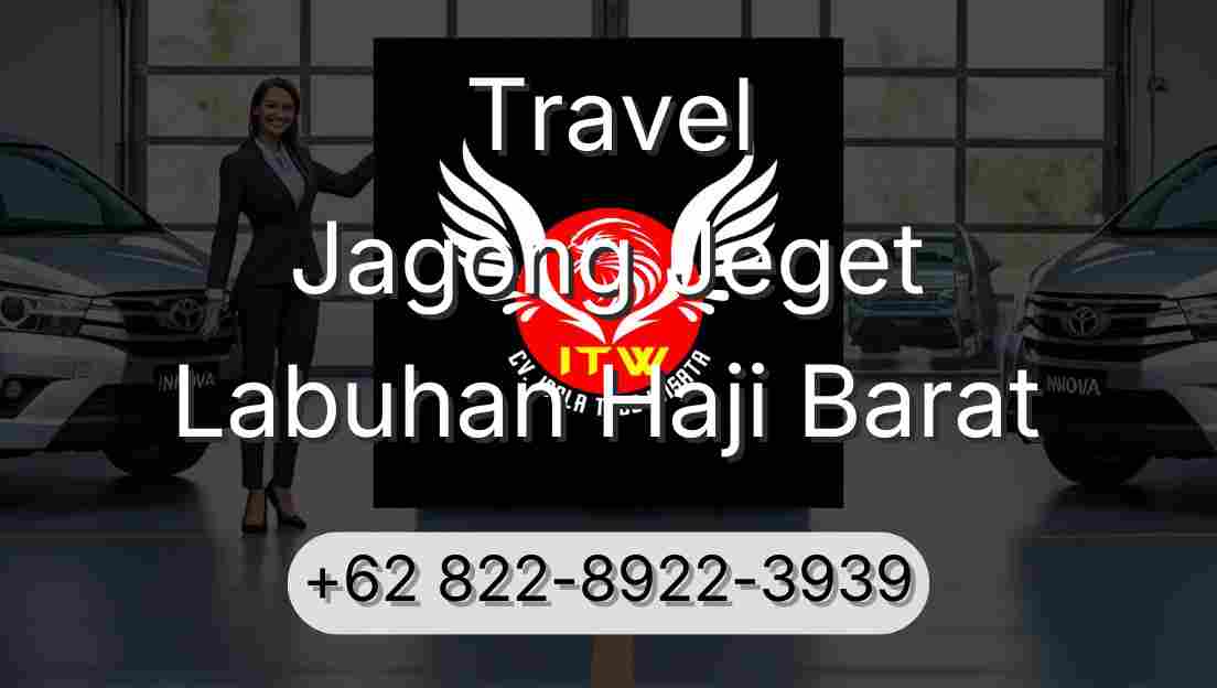Travel Jagong Jeget Labuhan Haji Barat