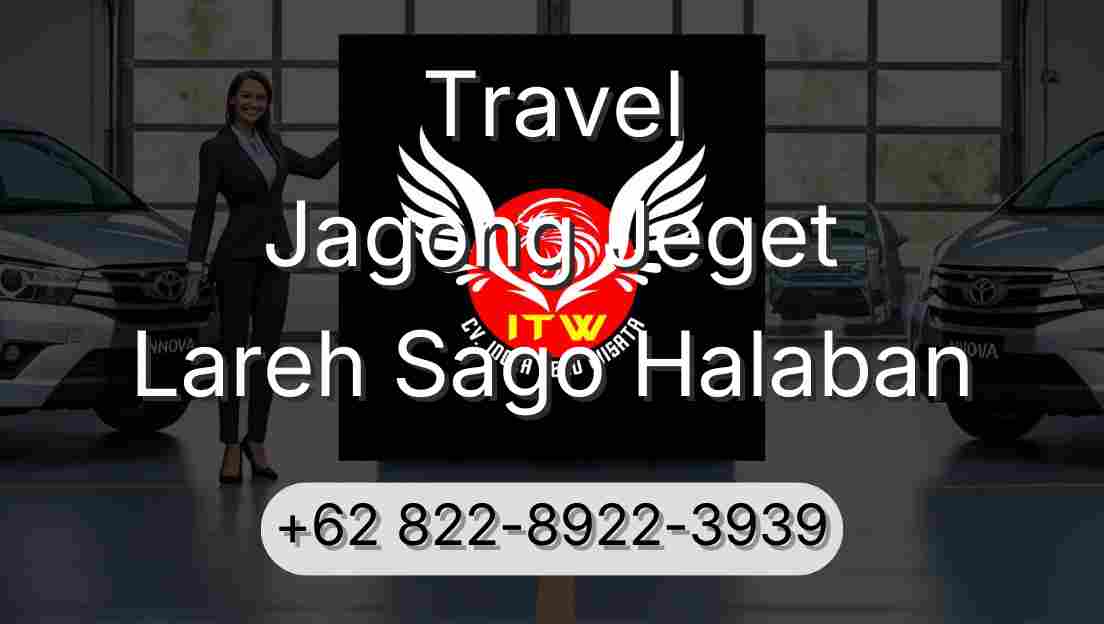 Travel Jagong Jeget Lareh Sago Halaban
