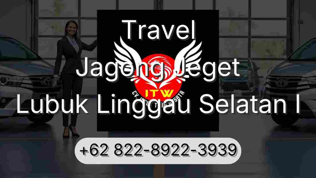 Travel Jagong Jeget Lubuk Linggau Selatan I