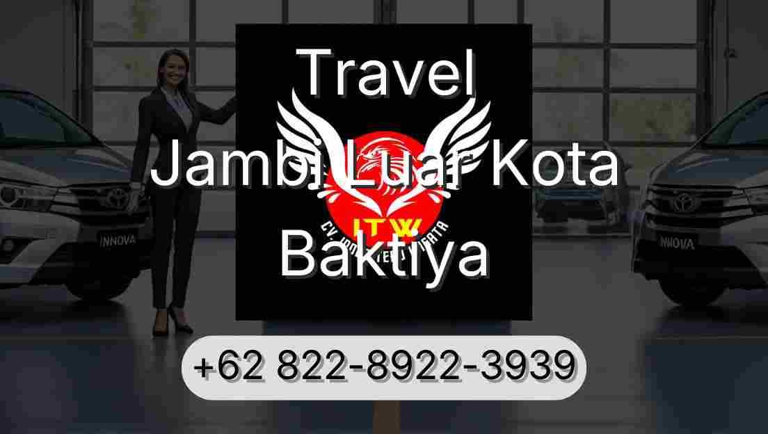 Travel Jambi Luar Kota Baktiya