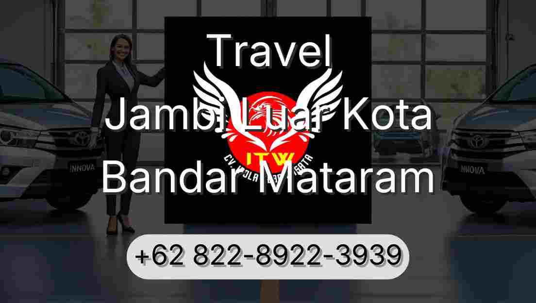 Travel Jambi Luar Kota Bandar Mataram