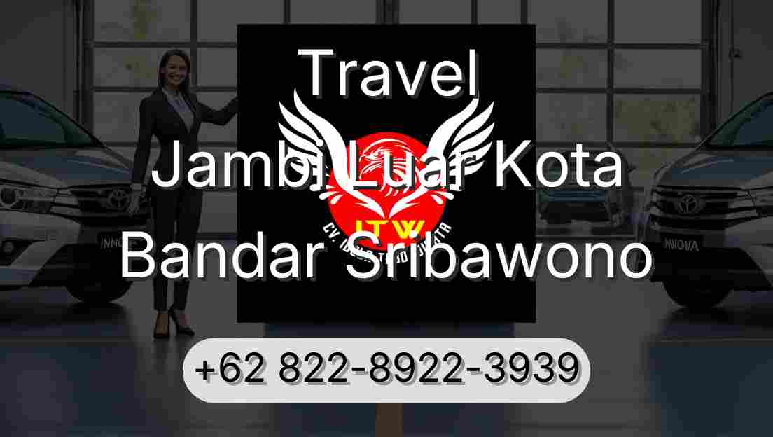 Travel Jambi Luar Kota Bandar Sribawono